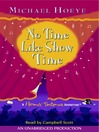 No Time Like Show Time By Michael Hoeye